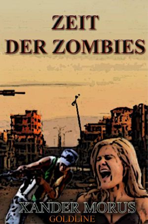 [Zeit der Zombies 01] • Die dunkle Stadt